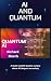 Quantum and AI Technologies by Richard Murch