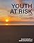 Youth at Risk: Insights and...