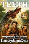TEETH: The Epic Novel of War and Love