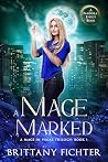 A Mage Marked by Brittany Fichter