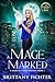 A Mage Marked by Brittany Fichter A Mage Marked by Brittany Fichter
