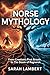 Norse Mythology: From Creat...
