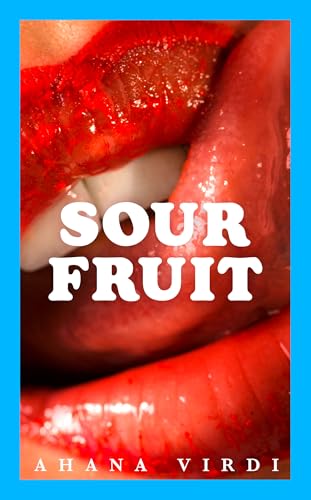 Sour Fruit (Kindle Edition)