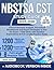 NBSTSA CST Study Guide: Clinical Scenario Analysis, Procedural Breakdowns and Expert Strategies to Ace the Exam + 1200 Q&As with Detailed Explanations (8 Full-Length Practice Tests)