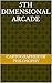 5th Dimensional Arcade by Cartographer Philosophy