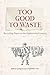 Too Good to Waste: Recycling Paper in the Eighteenth Century