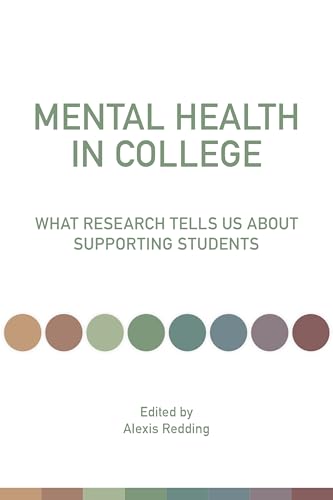 Mental Health in College: What Research Tells Us About Supporting Students (Paperback)