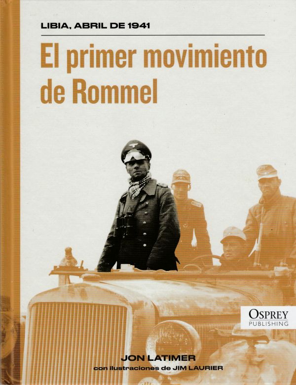 Rommel, primer movimiento: Tobruk, marzo de 1941