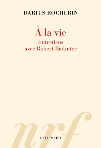 À la vie: Entretiens avec Robert Badinter (Paperback)