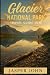 Glacier National Park Trave...