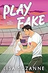 Play Fake by Lisa Suzanne