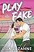 Play Fake by Lisa Suzanne