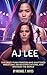AJ LEE: THE CRAZY PUNK PRIN...