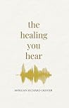 The Healing You Hear