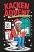 Kacken im Advent: Der lusti...