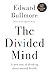 The Divided Mind: Uncovering psychiatry's dark past - and reimagining its future