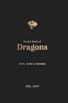 Riverside Press The Pocket Book of Dragons. by Joel Levy