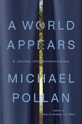A World Appears: A Journey into Consciousness (Hardcover)