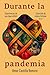 Durante la pandemia: Experiencias de una época difícil. Colección de relatos ficticios, ¿o no? (Spanish Edition)