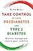 Take Control of Your Prediabetes and Type 2 Diabetes by Val Wilson