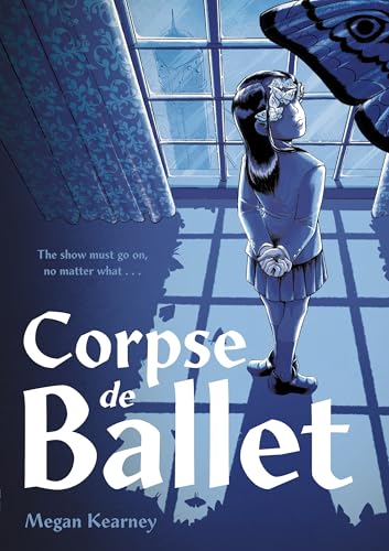 Corpse de Ballet: A Graphic Novel (Hardcover)