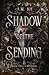 Shadow of the Sending