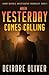 When Yesterday Comes Calling (Harry Nichols: Investigative Journalist)