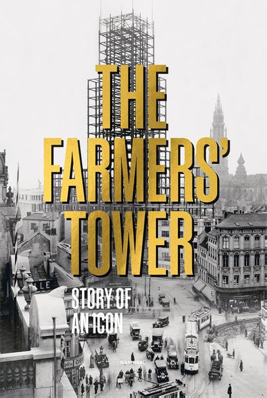 The Farmers' Tower: Story of an Icon (Paperback)