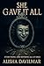 She Gave It All by Alisha Davilmar
