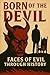 Born of the Devil: Faces of...