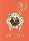 Small Luxuries: Watches Small Luxuries: Watches