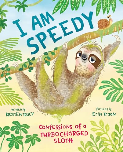 I Am Speedy: Confessions of a Turbocharged Sloth (Funny Animal Confessions)
