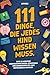111 Dinge, die jedes Kind w...