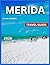 Mérida Travel Guide 2026: H...
