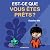 Est-ce que vous êtes prêts ?