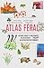 Atlas féral - Histoires vraies et proliférantes des résistan
