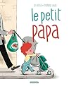 Le petit papa by Jo Witek