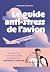 Le guide anti-stress de l'avion: Voyagez zen avec les conseils et astuces de @Mathieu le steward