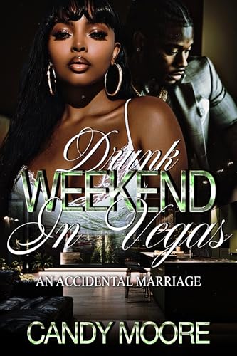 Drunk weekend in Vegas: An accidental marriage part 1 (Kindle Edition)
