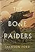 The Bone Raiders (The Rakada, #1)