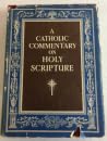 A Catholic Commentary on Holy Scripture A Catholic Commentary on Holy Scripture