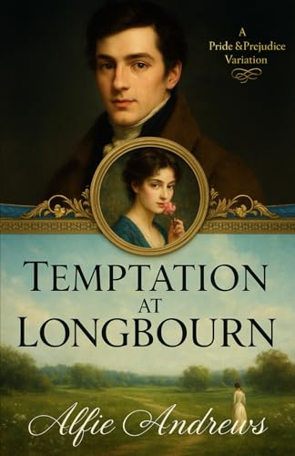 Temptation at Longbourn: A Pride and Prejudice Variations (Paperback)