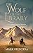 The Wolf of the Library: A ...