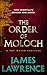 Order of Moloch by James Lawrence