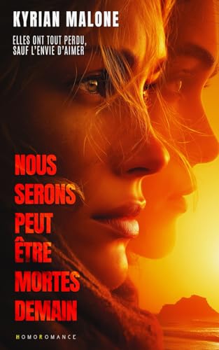 Nous serons peut-être mortes demain: Roman lesbien, livre lesbien (Undead Legacy | Post apo lesbien et huis clos entre femmes - série lesbienne FxF)