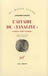 L'Affaire du "Yanagiyu" et autres récits étranges L'Affaire du "Yanagiyu" et autres récits étranges