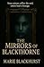 The Mirrors of Blackthorne:...