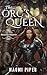The Orc's Queen by Naomi Piper
