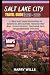Salt Lake City Travel Guide...