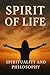 SPIRIT OF LIFE: PHILOSOPHY ...